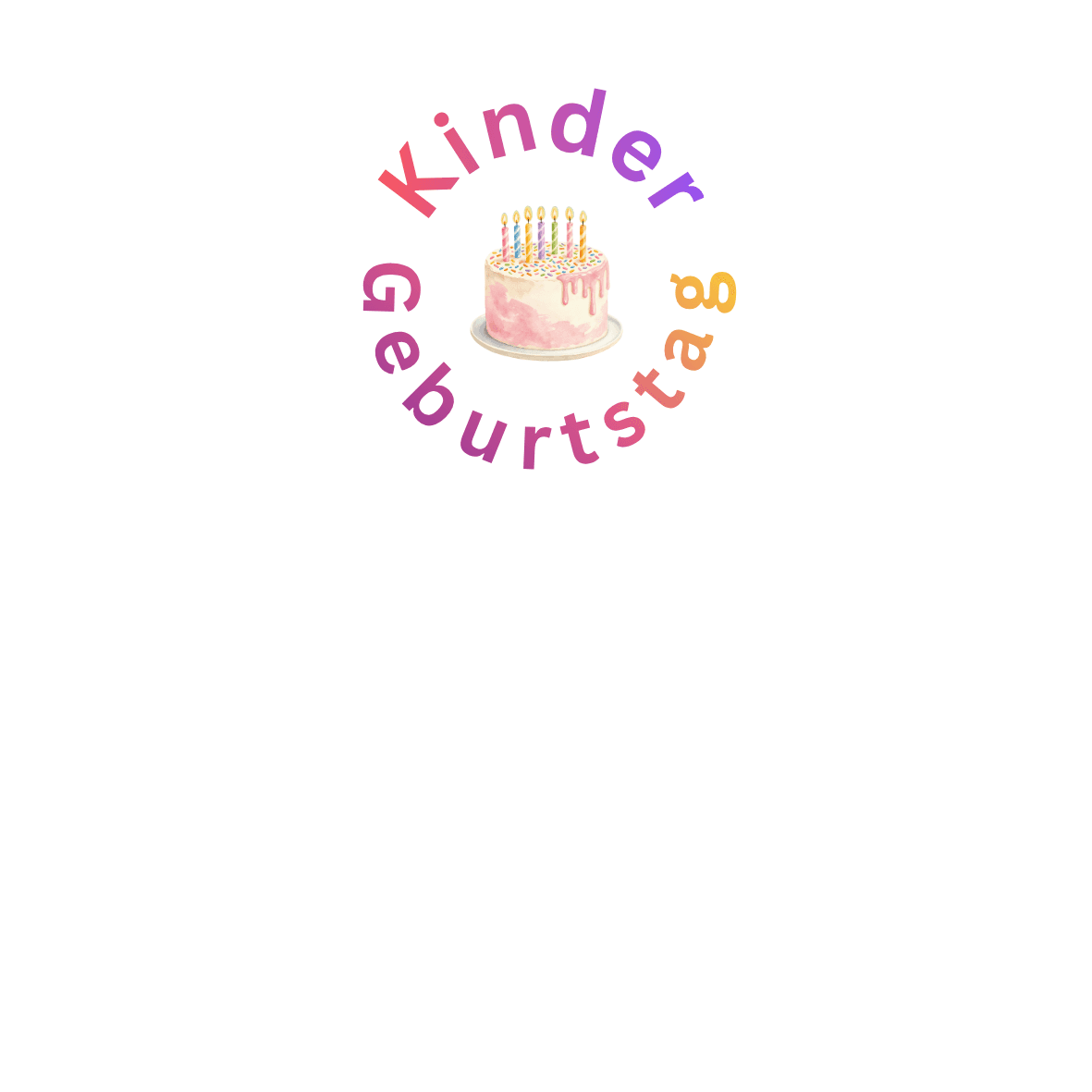 Bunter Schriftzug Kindergeburtstag rund um eine Geburtstagstorte mit Kerzen